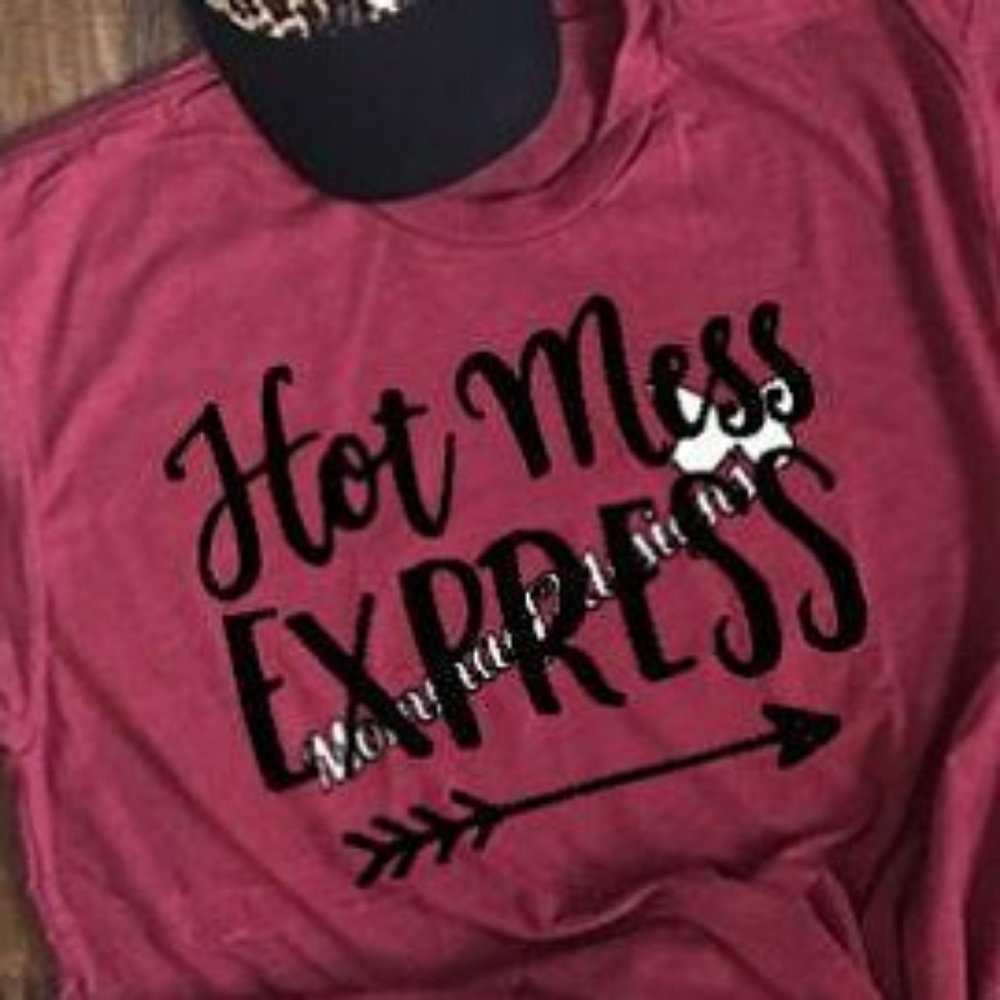 Hot mess express tshirt